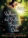 Cover image for Where the Wild Things Bite